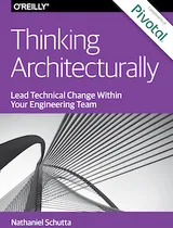 Cover for book Thinking Architecturally by Nate Schutta